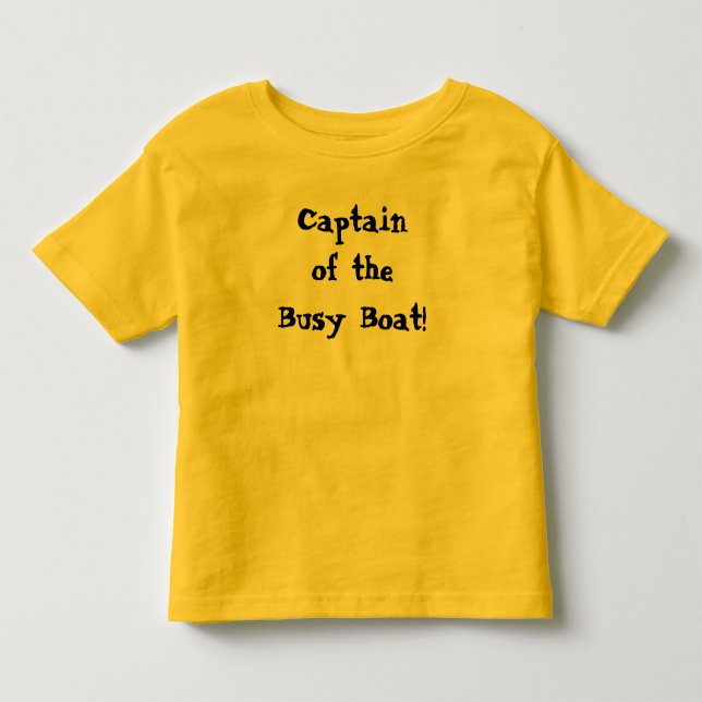 T-shirt Pour Les Tous Petits Bateau Occupé Capitaine Cute Drôle Dire (Devant)