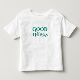 T-shirt Pour Les Tous Petits Bonnes choses