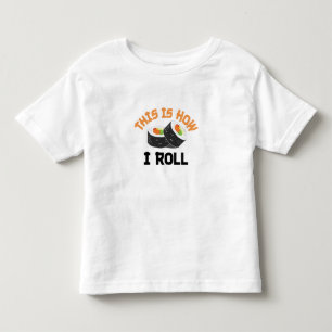 T-shirt Pour Les Tous Petits C'Est Comme Ça Que Je Roule - Sushi Drôle