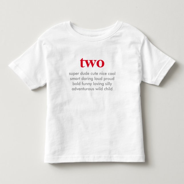 T-shirt Pour Les Tous Petits chemise de deux ans (Devant)