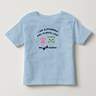 T-shirt Pour Les Tous Petits Chouette aime toujours ma grande soeur