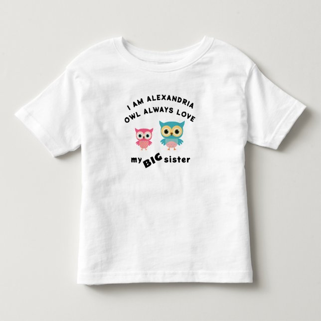 T-shirt Pour Les Tous Petits Chouette aime toujours ma grande soeur (Devant)