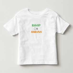 T-shirt Pour Les Tous Petits Continuez À Sourire