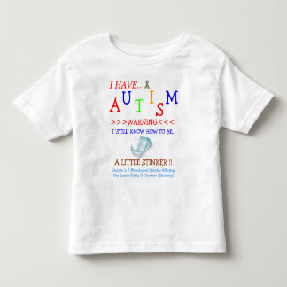 T-shirt Pour Les Tous Petits D'autisme puanteurs parfois !