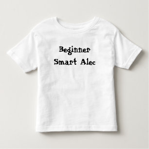 T-shirt Pour Les Tous Petits Devis Smart Alec du débutant