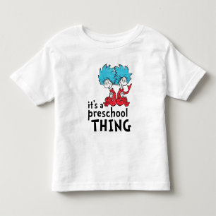 T-shirt Pour Les Tous Petits Dr Seuss   C'est une chose préscolaire