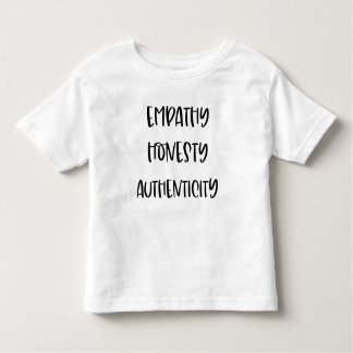 T-shirt Pour Les Tous Petits { Empathy Honesty Authenticité } Empowing Shirt