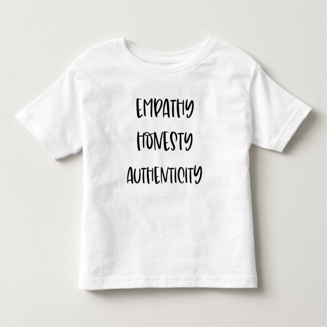 T-shirt Pour Les Tous Petits { Empathy Honesty Authenticité } Empowing Shirt (Devant)