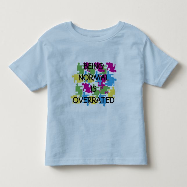 T-SHIRT POUR LES TOUS PETITS ÉTANT NORMAL EST SURESTIMÉ (Devant)