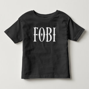 T-shirt Pour Les Tous Petits FOBI Peur d'être inclus Humour foncé gothique