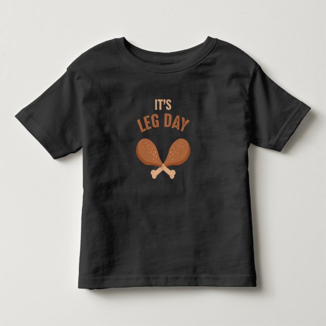 T-shirt Pour Les Tous Petits Funny Thanksgiving Fitness Athletes Leg Day (Devant)