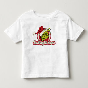 T-shirt Pour Les Tous Petits Grinch Je suis toujours de saison