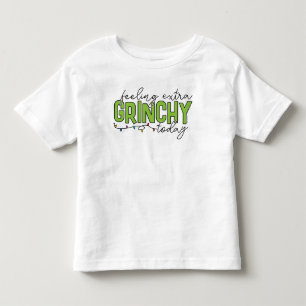 T-shirt Pour Les Tous Petits Grinch   Se sentir extrêmement grincheux aujourd'h