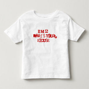 T-shirt Pour Les Tous Petits J'ai 2 ans… ce qui est votre excuse ?