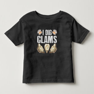 T-shirt Pour Les Tous Petits J'Ai Creusé Des Clams Drôle De Pâturer La Nourr