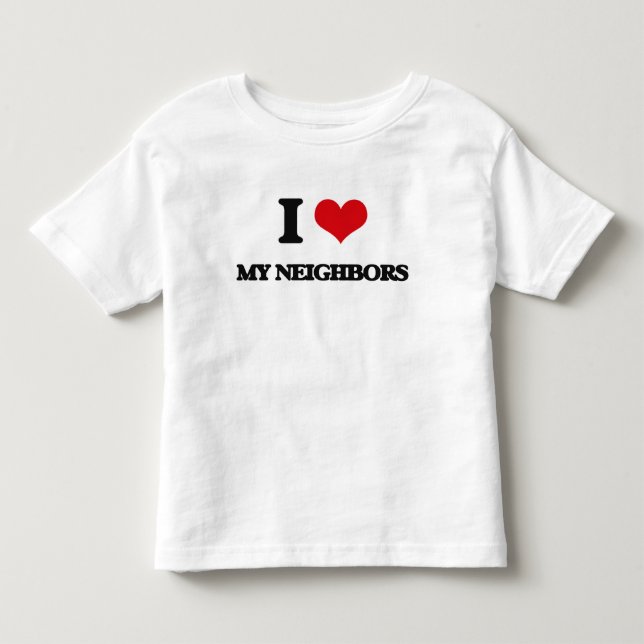 T-shirt Pour Les Tous Petits J'aime mes voisins (Devant)