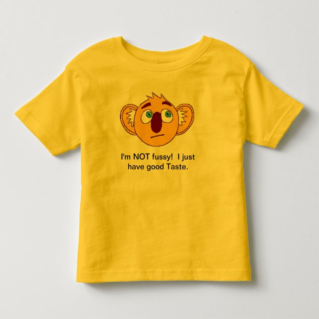 T-shirt Pour Les Tous Petits Je ne suis pas tatillon ! ! ! (Devant)