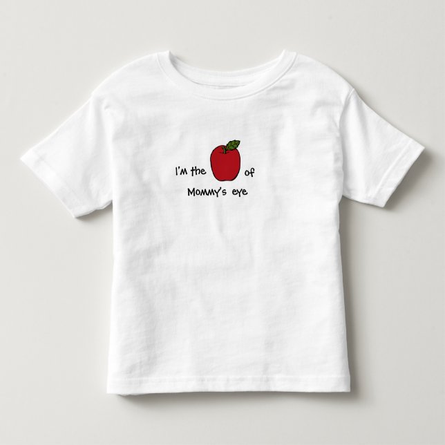 T-shirt Pour Les Tous Petits Je suis prunelle de l'oeil de la maman - (ou (Devant)