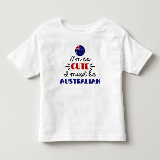 T-shirt Pour Les Tous Petits Je suis tellement mignon, je dois être australien