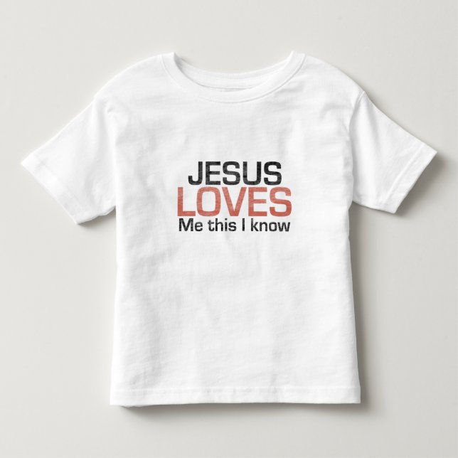 T-shirt Pour Les Tous Petits Jésus m'aime, ceci que je sais (Devant)