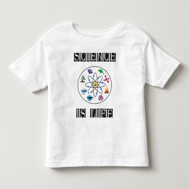 T-shirt Pour Les Tous Petits La science est la vie (Devant)