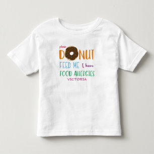 T-shirt Pour Les Tous Petits Le beignet m'alimentent que je fais personnaliser