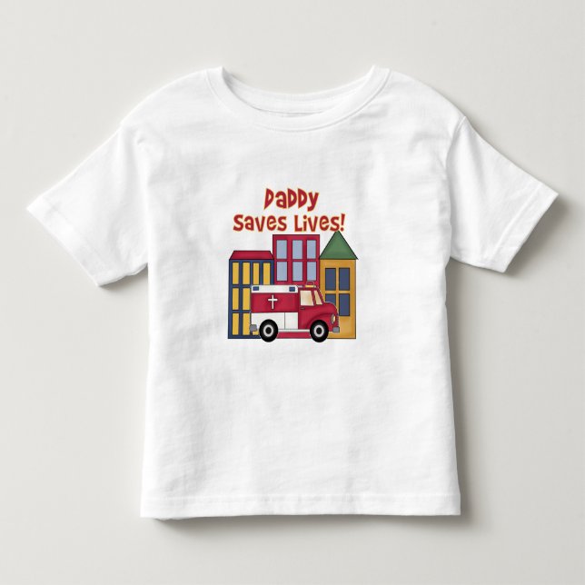 T-shirt Pour Les Tous Petits Le papa d'EMT sauve les vies (Devant)