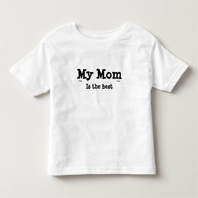 T-shirt Pour Les Tous Petits Ma mère est la meilleure (Devant)