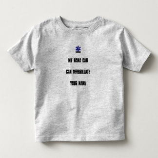 T-shirt Pour Les Tous Petits Ma Nana peut Defibrilliate votre Nana