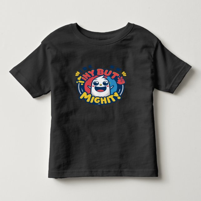 T-shirt Pour Les Tous Petits Minuscule Mais Puissant (Devant)