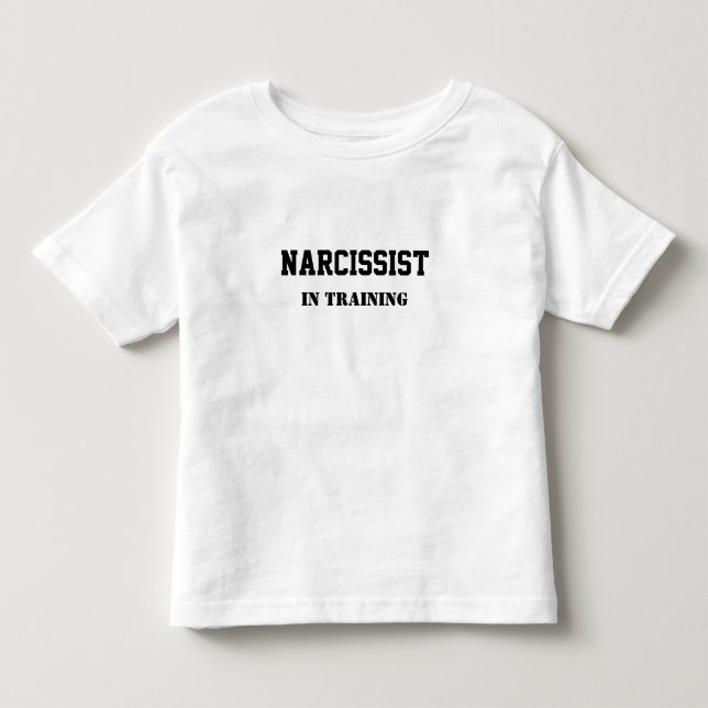 T-shirt Pour Les Tous Petits Narcissist dans la formation (Devant)