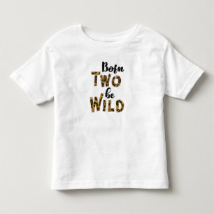 T-shirt Pour Les Tous Petits Né Deux Être Sauvage Anniversaire Tee