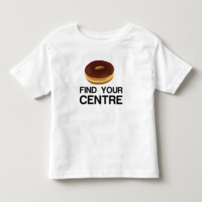T-shirt Pour Les Tous Petits Ne pas chercher votre centre (Devant)