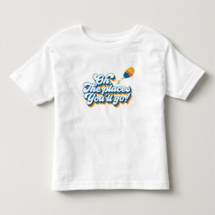 T-shirt Pour Les Tous Petits Oh, les endroits où tu vas ! Citation avec ballon