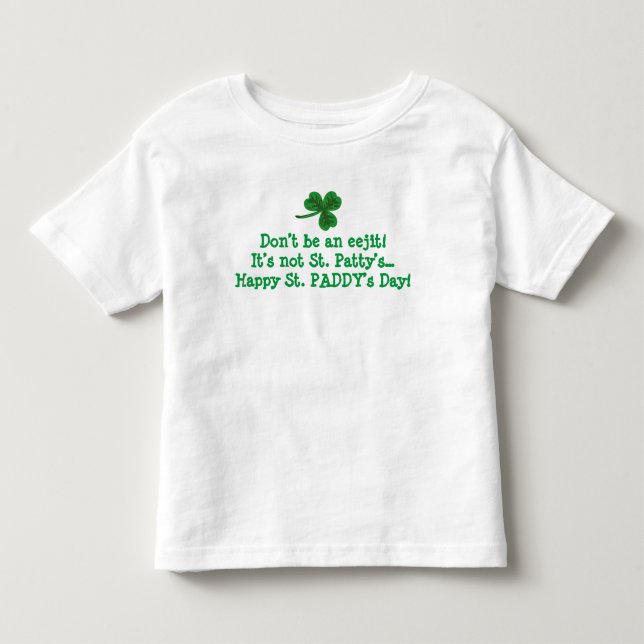 T-shirt Pour Les Tous Petits Paddy’s not Patty’s shirt (Devant)