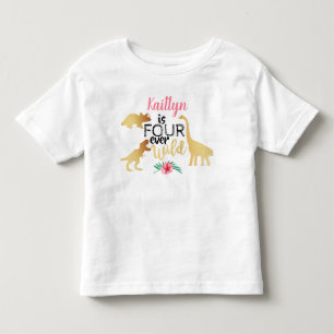 T-shirt Pour Les Tous Petits Quatre Dino Filles Sauvages pour toujours 4ème Ann