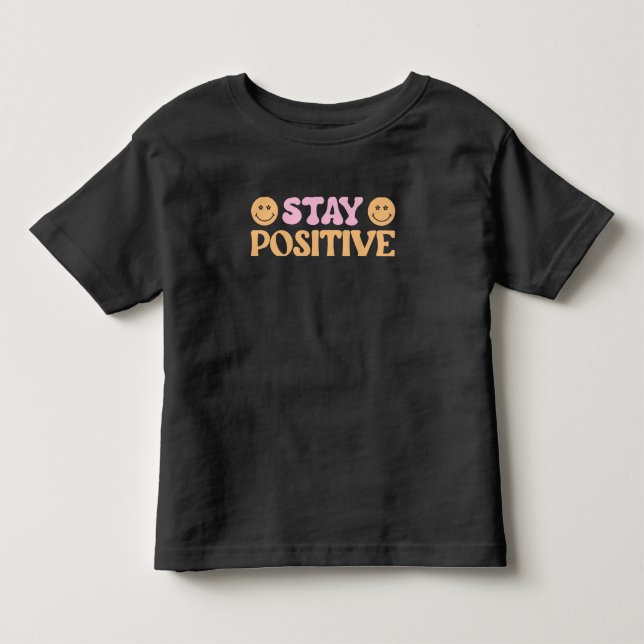 T-shirt Pour Les Tous Petits Rester positif (Devant)