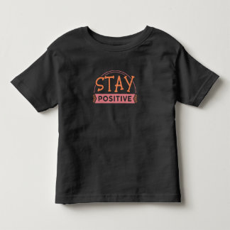 T-shirt Pour Les Tous Petits Rester positif