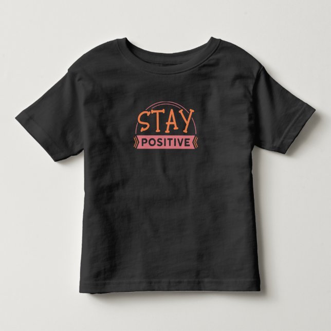 T-shirt Pour Les Tous Petits Rester positif (Devant)