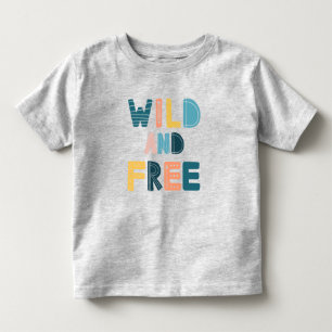 T-shirt Pour Les Tous Petits Sauvage et libre