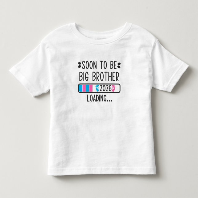 T-shirt Pour Les Tous Petits Soon to Be Brother 2026 Loading Pregnancy Announce (Devant)