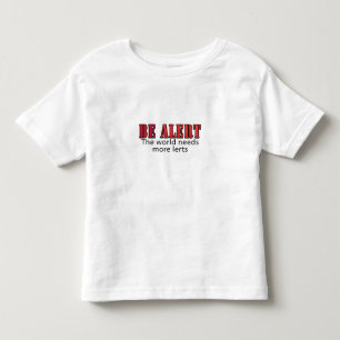 T-shirt Pour Les Tous Petits Soyez alerte