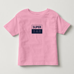 T-shirt Pour Les Tous Petits Super papa