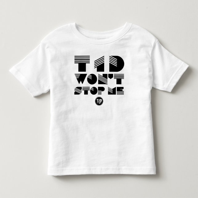 T-shirt Pour Les Tous Petits T1d ne m'arrêtera pas (l'illustration noire) (Devant)