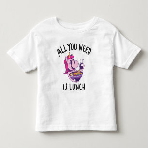 T-shirt Pour Les Tous Petits Tout ce dont tu as besoin, c'est de déjeuner