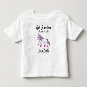 T-shirt Pour Les Tous Petits Tout ce que je souhaite est une Licorne