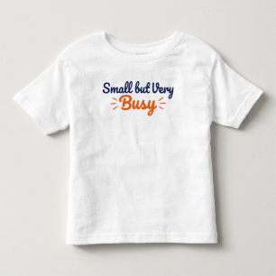 T-shirt Pour Les Tous Petits Tout-Petit Enjoué Personnalité Occupée