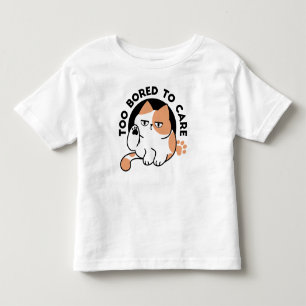 T-shirt Pour Les Tous Petits Trop ennuyé pour s'en soucier – Citation drôle de 