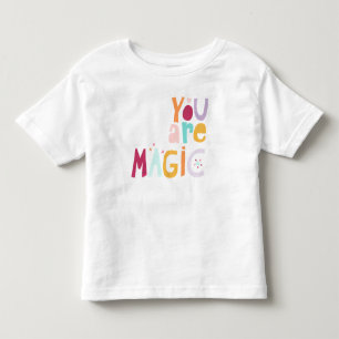 T-shirt Pour Les Tous Petits Tu es magique