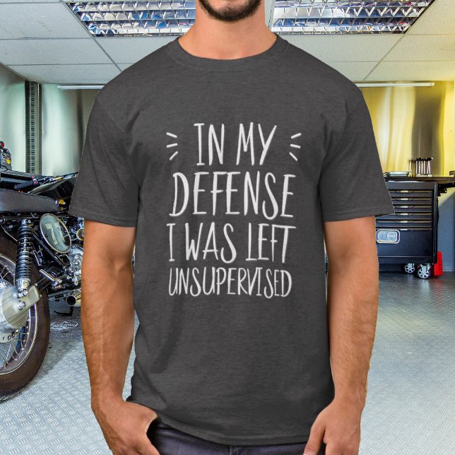 T-shirt Pour ma défense, je n'ai pas été supervisé, c'étai (Créateur téléchargé)